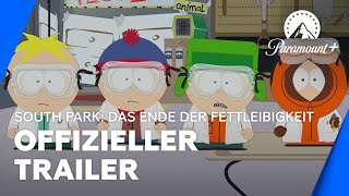 South Park Das Ende der Fettleibigkeit Offizieller Trailer  Paramount Deutschland [upl. by Enomas254]