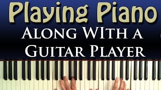 Piano and Guitar Tips for Playing Together [upl. by Brigg950]