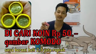 TAK DISANGKA KOIN Rp 50 Komodo th 97 HARGANYA JUTAAN  koleksi uang [upl. by Anilok]