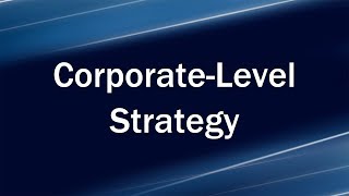 CorporateLevel Strategy [upl. by Japha]