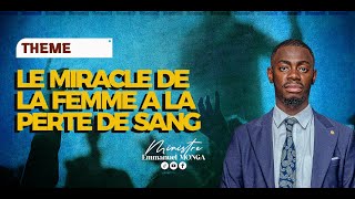 LE MIRACLE DE LA FEMME A LA PERTE DE SANG  MINISTRE EMMANUEL MONGA [upl. by Loriner]