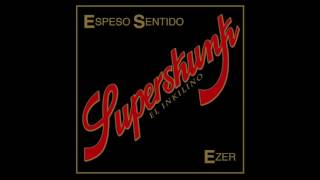 04 Superskunk  Ezer Prod Mist [upl. by Ahen312]