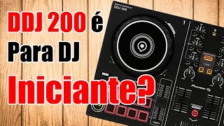 DDJ 200 é para DJ Iniciante [upl. by Lucien]