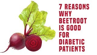 7 Reasons Why Beetroot Is Good For Diabetic Patients [upl. by Ynohtnad]