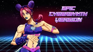 Jolynes Theme  Stone Ocean  Epic Cybersynth Version [upl. by Ylicec]