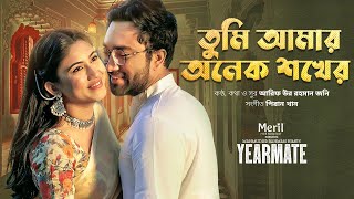 Tumi Amar Onek Shokher  Yearmate OST  Jovan  Safa Kabir  Hime  Jony  Piran Khan [upl. by Ricarda]