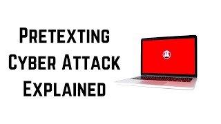 Pretexting Cyber Attack [upl. by Beaner122]