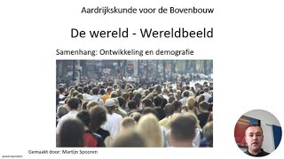 Wereld  Samenhang Ontwikkeling en Demografie [upl. by Gamaliel451]