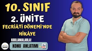 10 SINIF TÜRK DİLİ VE EDEBİYATI  2 ÜNİTE  FECRİATİ DÖNEMİNDE HİKAYE [upl. by Maximo]