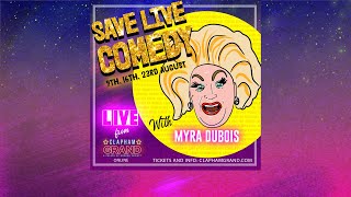 Myra Dubois  Save Live Comedy at The Clapham Grand [upl. by Marka]