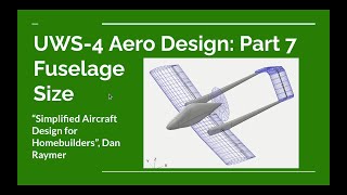 UWS4 Aero Design Part 7 Fuselage Size [upl. by Eegnat]