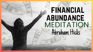 Abundance Meditation Abraham Hicks 🔥 Money Manifestation Frequency [upl. by Yrohcaz]