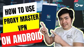 How to Install Proxy Master VPN on Android for beginners  TUTORIAL  Cowell Chan [upl. by Leyla]