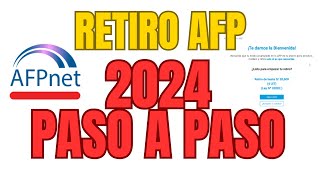 RETIRO AFP 2024  El mas COMPLETO Y DETALLADO  Solicitud Paso a Paso [upl. by Tolkan]