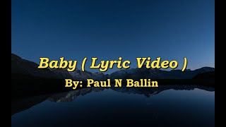 Paul N Ballin  BABY feat Playboy Baby Lyric Video [upl. by Adhamh]