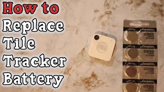 How to Replace Tile Tracker Battery [upl. by Leonardi]