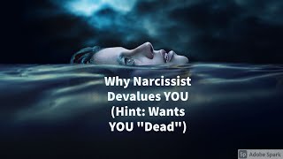 Why Narcissist Devalues YOU Hint Wants YOU quotDeadquot  Binary Narcissism [upl. by Eniawtna701]