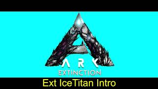 Ark Survival Evolved Extinction OST IceTitan IntroWin [upl. by Repohtsirhc]