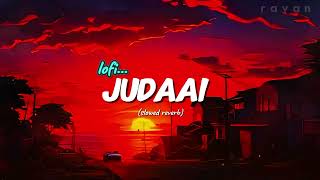 Judaai chadariya jinni re jinni slowed reverb  Arjit singh song [upl. by Burnham]