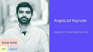 AngelList Keynote  AngelList Confidential 2023 [upl. by Hirschfeld4]