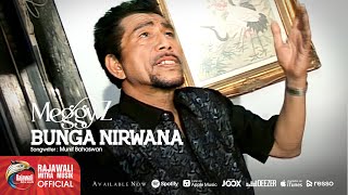 Meggy Z  Bunga Nirwana OFFICIAL [upl. by Berstine531]