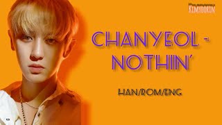 EXOSC 세훈amp찬열  NOTHIN Chanyeol Solo Lyrics HANROMENG INDO SUB full ver [upl. by Eden]