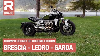 Triumph Rocket 3 R Chrome Edition  prova  da Brescia a Riva del Garda con la power cruiser Triumph [upl. by De Witt]