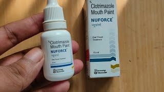 Clotrimazole Mouth Paint  Nuforce Mouth Paint use in hindi [upl. by Eniamret]