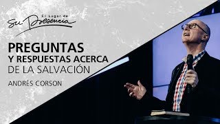 Preguntas y respuestas acerca de la salvación  Andrés Corson  26 Septiembre 2012 [upl. by Hamehseer544]