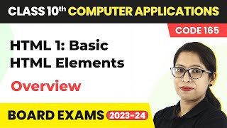 HTML 1 Basic HTML Elements  Overview  Class 10 Computer Applications Chapter 3 Code 165 [upl. by Cherice]