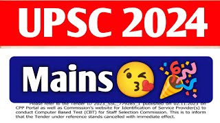 UPSC MAINS 2024🎉😘  UPSC MAINS NOTIFICATION [upl. by Atnom]