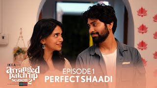 Dice Media  Arranged Patch Up Season 2  Episode 1  Perfect Shaadi  Ft Ankush amp Bhagyashree [upl. by Em]