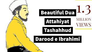 Beautiful Dua Attahiyat Tashahhud Darood e Ibrahimi Learn Recite Correctly Mariam Safdar amp Team [upl. by Gilli]