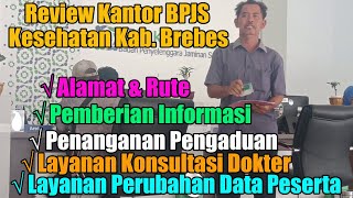 Review Kantor BPJS Kesehatan Kabupaten Brebes BPJS Kesehatan dari Pemerintah amp Mandiri  Tama Family [upl. by Eserahc]