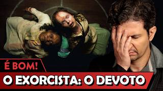 O EXORCISTA O DEVOTO é bom  Vale Crítica [upl. by Ramirolg]