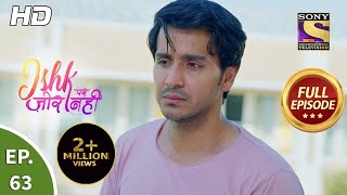 Ishk Par Zor Nahi  Ep 63  Full Episode  9th June 2021 [upl. by Acsisnarf596]