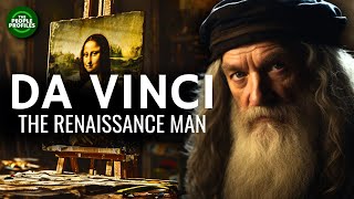 Leonardo Da Vinci  The Renaissance Man Documentary [upl. by Eirroc]