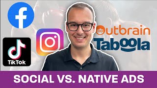 Native Ads vs Social Ads Unveiling the Power of Taboola amp Outbrain [upl. by Oirretno]