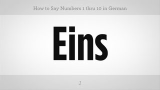 How to Say Numbers 1 thru 10 in German  German Lessons [upl. by Adnwahsal942]