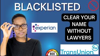 Blacklisted  How to RemoveClear your name without lawyers  Debts  Credit Report [upl. by Assele]