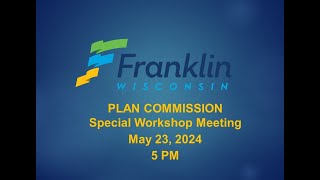 Plan Commission Special Workshop Meeting 5232024  5 PM [upl. by Tiffany]