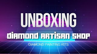 Unboxing Two Diamond Artisan Shop Kits by Elora Pautrat [upl. by Emyle25]