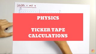 Physics  Ticker Tape Calculations [upl. by Nairim253]