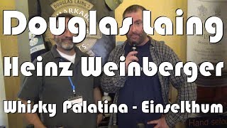 Heinz Weinberger von Douglas Laing amp WhiskyJason auf der Whisky Palatina  Einselthum [upl. by Chong316]