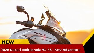 2025 Ducati Multistrada V4 RS  Best Adventure [upl. by Nawj42]