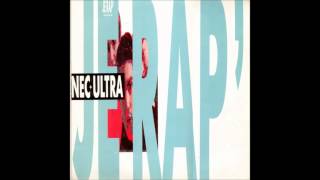 Nec  Ultra  Je Rap Version Acidifiée  1988 [upl. by Colline]