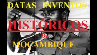 CONHEÇA AS DATAS E INVENTOS HISTÓRICOS DE MOÇAMBIQUE 1960 até Actualidade [upl. by Niessuh]