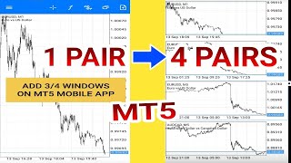 How To Add Multiple Chart Windows On MT5 MOBILE App  Watch Many Pairs On One Screen FX Mobile App [upl. by Jule]