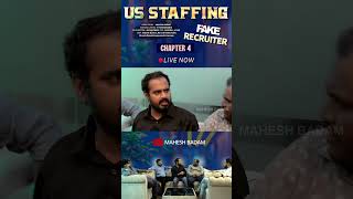 US Staffing  Fake Recruiter  Chapter 4  Part 1  Mahesh Badam  Bench Sales [upl. by Liana]