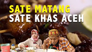 Sate Matang Kuliner Sate Khas Aceh [upl. by Seavir]